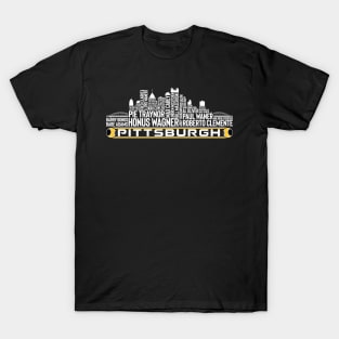 Pittsburgh Baseball Team All Time Legends, Pittsburgh City Skyline T-Shirt